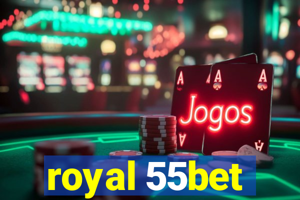 royal 55bet